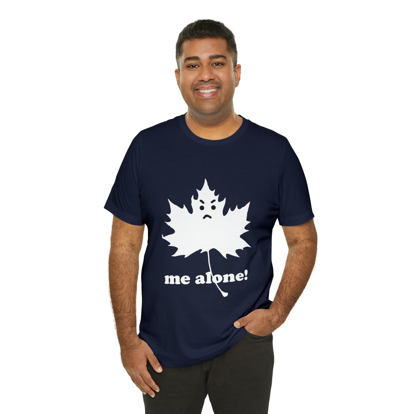 (Leaf me alone) - T-Shirt