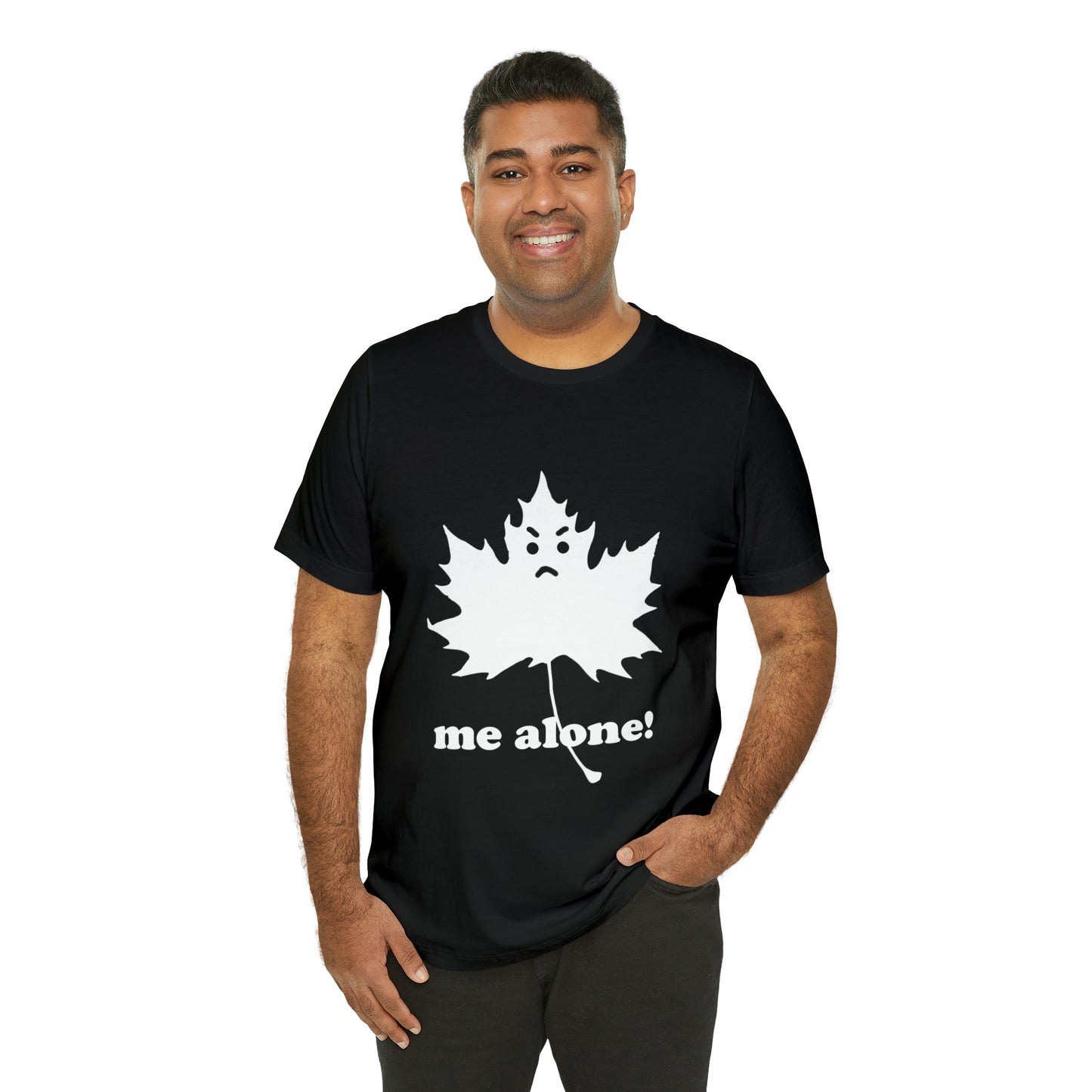 (Leaf me alone) - T-Shirt