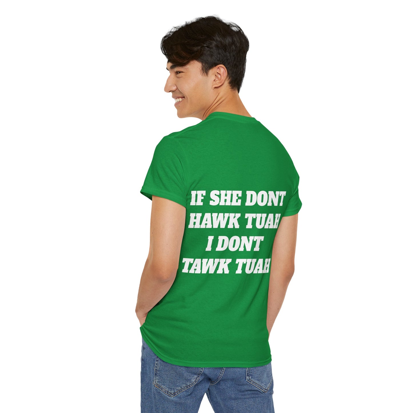 If she dont hawk tuah (back) t-shirt