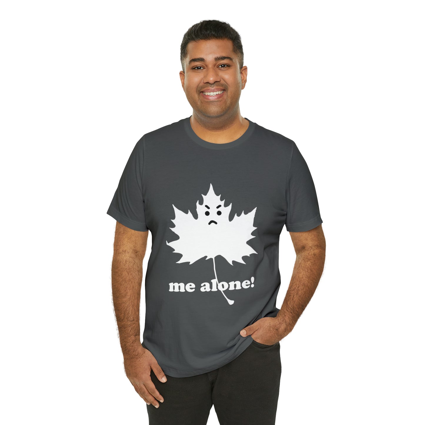 (Leaf me alone) - T-Shirt