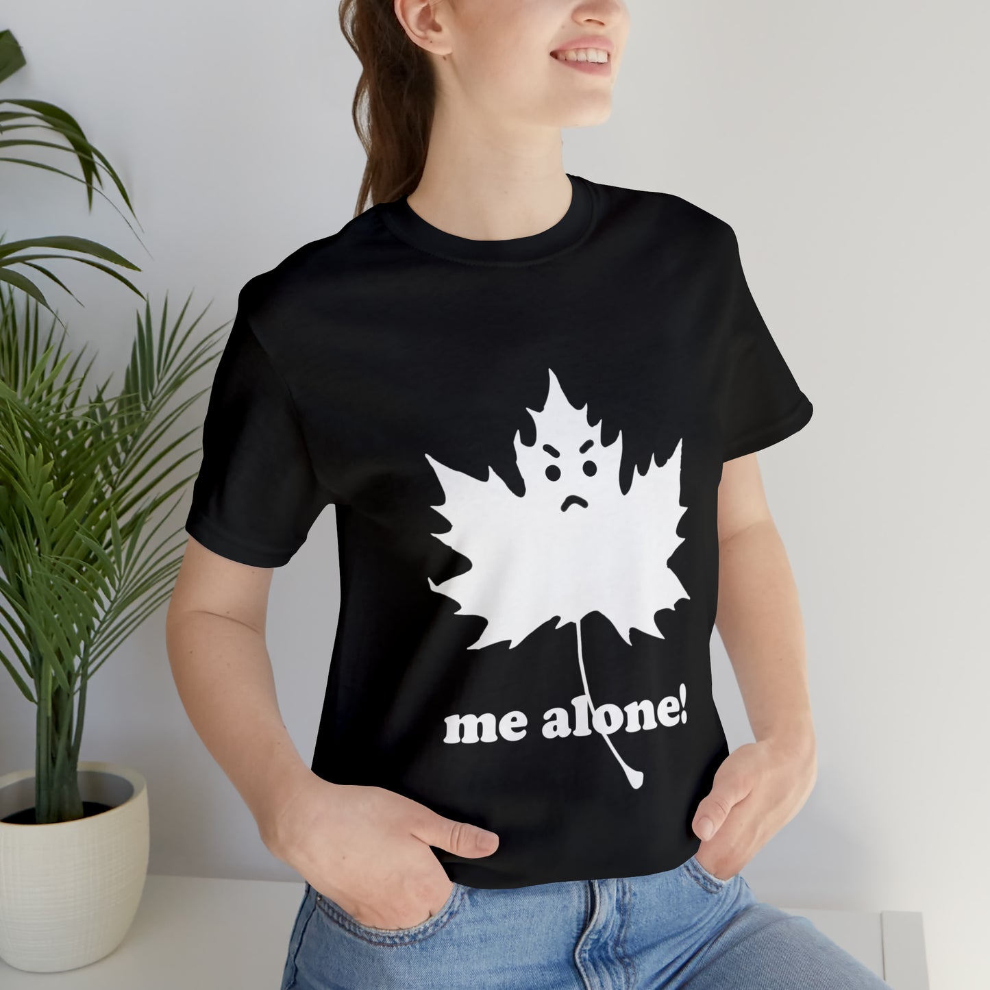 (Leaf me alone) - T-Shirt